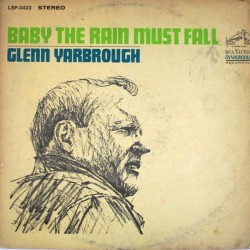 Пластинка Glenn Yarbrough Baby The Rain Must Fall